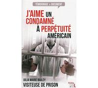 J'aime un condamné à perpétuité Américain