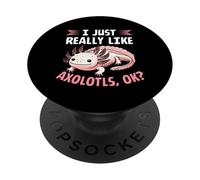 J'aime Vraiment Axolotls, d'accord ? PopSockets PopGrip Adhésif