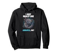 J'aime Vraiment Axolotls Ok Animal Cute Enigma Axolotl Sweat à Capuche