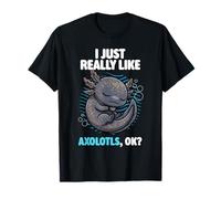 J'aime Vraiment Axolotls Ok Animal Cute Enigma Axolotl T-Shirt