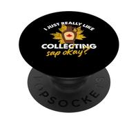 J'aime vraiment collectionner la sève okay Design PopSockets PopGrip Adhésif