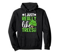 J'aime Vraiment Les Arbres, ok ? Sweat à Capuche