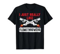 J'aime Vraiment Les Lance-Flammes Ok Flamethrower T-Shirt Graphique avec Valeur