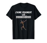 J'aime vraiment les Phasmes Bâtons Accessoires Phasme Bâton T-Shirt