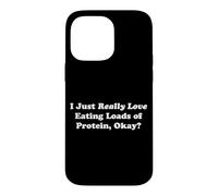 J'aime Vraiment Manger des tonnes de protéines Okay Fun Fitness Coque pour iPhone 14 Pro Max