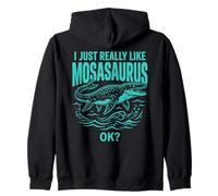 J'aime Vraiment Mosasaurus, OK, Un Dinosaure prédateur drôle Sweat à Capuche