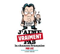 J'aime vraiment pas la chanson française - Luz - Les Echappes - broché - Bande dessinée