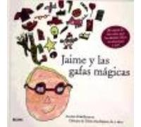 Jaime Y Las Gafas Mágicas - A. ZABALBEASCOA / TELMO A Zabalbeascoa / Telmo (Auteur)