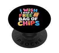 J'aimerais Avoir Un Sac Gratuit de Chips Chips Meme collation drôle PopSockets PopGrip Adhésif