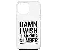 J'aimerais bien avoir ton numéro Coque pour iPhone 12 Pro Max