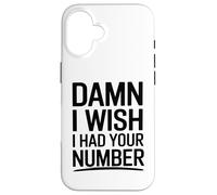 J'aimerais bien avoir ton numéro Coque pour iPhone 16