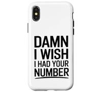 J'aimerais bien avoir ton numéro Coque pour iPhone X/XS