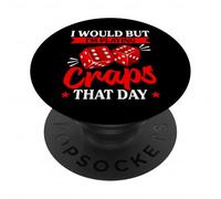 J'aimerais Bien mais Je Joue au Craps ce Jour-là PopSockets PopGrip Adhésif