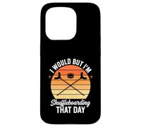 J'aimerais Bien mais Je Vais Faire du Shuffleboard ce Jour-là Coque pour iPhone 15 Pro