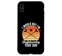 J'aimerais Bien mais Je Vais Faire du Shuffleboard ce Jour-là Coque pour iPhone XS Max