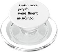 J'aimerais Que Plus de Gens parlent couramment Le Silence (Dicton Amusant) PopSockets PopGrip pour MagSafe