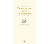 J'aimerais que vivre tu apprennes: Une lecture de Maître Eckhart