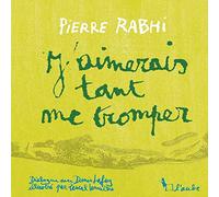 J'aimerais tant me tromper