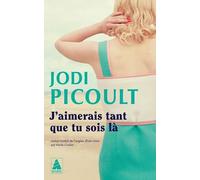 J'aimerais tant que tu sois là