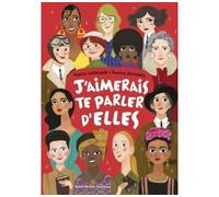 J'aimerais te parler d'elles - Sophie Carquain - Albin Michel Jeunesse - cartonné - Document jeunesse dès 6 ans