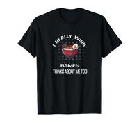 J'aimerais Vraiment Que Les Ramen pensent à Moi, Amateur de Nouilles japonaises T-Shirt