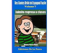 Jaimito Regresa A Clases/ Jaimito Returns To School (Des Contes Drôle En Espagnol Facile)