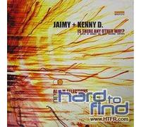 Jaimy & Kenny D - is There Any Other Way [Import]