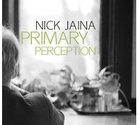 Jaina, Nick - Primary Perception [Import]
