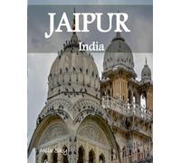 jaipur india: A Luxury Coffee Table Book of Iconic Landmarks