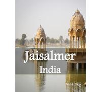 Jaisalmer India: A Luxury Coffee Table Book of Iconic Landmarks