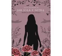Jak igła z nitką Szyty na miarę Volume 2 - Marta Kuchcińska (Buch auf Polnisch)