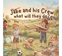 Jake and his Crew: what will they do?