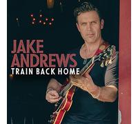 Jake Andrews - Train Back Home