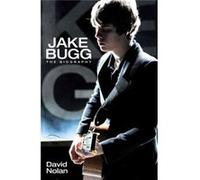 Jake Bugg: The Biography (Paperback) David Nolan, (Auteur)