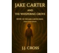 Jake Carter and the Whispering Grove