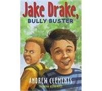 Jake Drake, Bully Buster, Jake Drake Ready for Chapters Andrew Clements (Auteur)