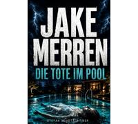 Jake Merren: Die Tote im Pool