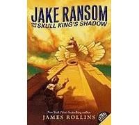 Jake Ransom And The Skull King's Shadow
