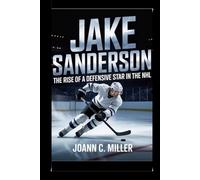 Jake Sanderson: The Rise of A Defensive Star In The NHL