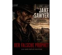 Jake Sawyer 4: Der falsche Prophet