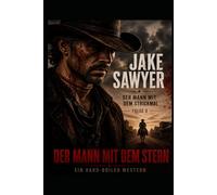 Jake Sawyer 8: Der Mann mit dem Stern