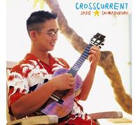 Jake Shimabukuro - Crosscurrent [ Papersleeve] [Import]