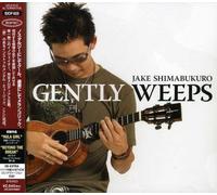 Jake Shimabukuro - Gently Weeps [Import]