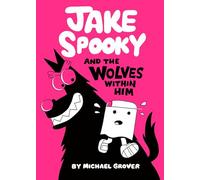 Jake Spooky And the Wolves Within Him