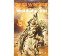 Jake Winters Part 2 : Resurrection