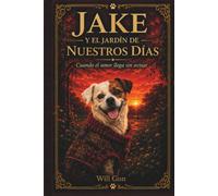 JAKE Y EL JARDIN DE NUESTROS DIAS: CUANDO EL AMOR LLEGA SIN AVISAR