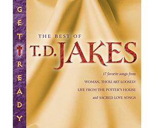 Jakes, T.D. - Get Ready: The Best of TD Jakes