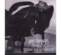 Jaki Graham - Touch Me (When We're Dancing, x2+1) [Import]