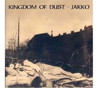 Jakko - Kingdom of Dust [Import]