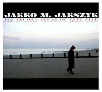 Jakko M. Jakszyk - Bruised Romantic Glee Club